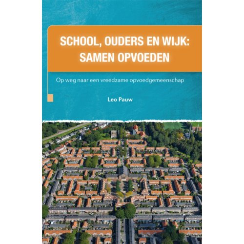 Swp School Ouders En Wijk Samen Opvoeden Leo Pauw swp kopen in de aanbieding