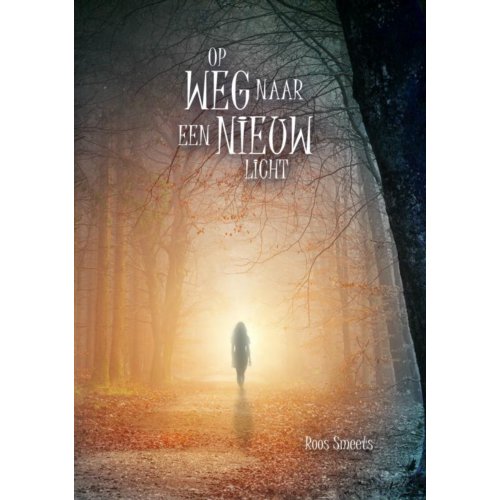 Mijnbestseller Op Weg Naar Een Nieuw Licht Roos Smeets mijnbestseller kopen in de aanbieding