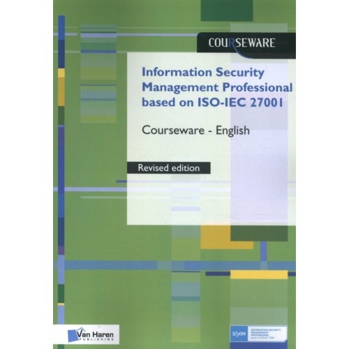 Van Haren Publishing Information Security Management Professional Based On Iso Iec 27001 Courseware English Ruben Zeegers van haren publishing kopen in de aanbieding Van Haren Publishing Information Security Management Professional Based On Iso Iec 27001 Courseware English Ruben Zeegers van haren publishing kopen in de aanbieding