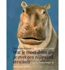 Wat je moet doen als je over een nijlpaard struikelt