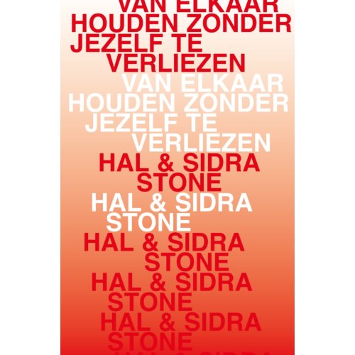 Vbk Media Van Elkaar Houden Zonder Jezelf Te Verliezen - Hal Stone