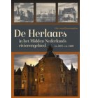 De Herlaars in het Midden-Nederlandse rivierengebied (ca. 1075-ca. 1400) - Middeleeuwse studies en bronnen