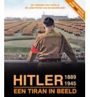 Hitler 1889 - 1945, een tiran in beeld