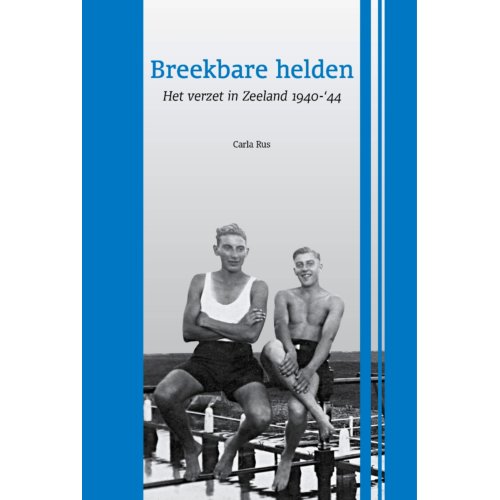 Vrije De Breekbare Helden Carla Rus vrije de kopen in de aanbieding