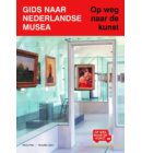 Gids naar Nederlandse musea