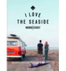 I Love The Seaside Noordzeekust - I Love the Seaside