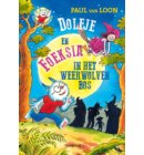 Dolfje en Foeksia in het Weerwolvenbos - Dolfje Weerwolfje