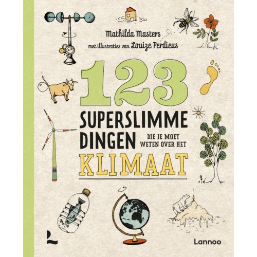 Terralannoo 123 Superslimme Dingen Die Je Moet Weten Over Het Klimaat Mathilda Masters terralannoo kopen in de aanbieding Terralannoo 123 Superslimme Dingen Die Je Moet Weten Over Het Klimaat Mathilda Masters terralannoo kopen in de aanbieding