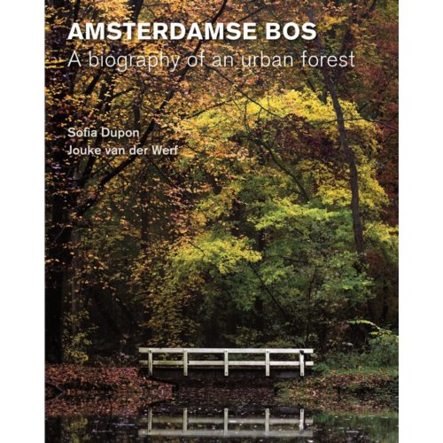 Thoth Amsterdamse Bos Biography Of An Urban Forest Sofia Dupon thoth kopen in de aanbieding