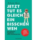 Jetzt tut es gleich ein bisschen weh