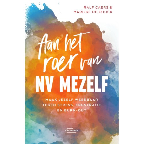 Standaard Uitgeverij - Algemeen Aan Het Roer Van Nv Mezelf - Marijke De Couck