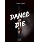 Dance or die - Truth or Dance