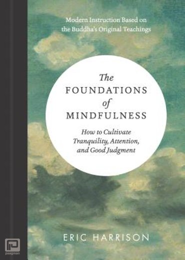 The Foundations of Mindfulness