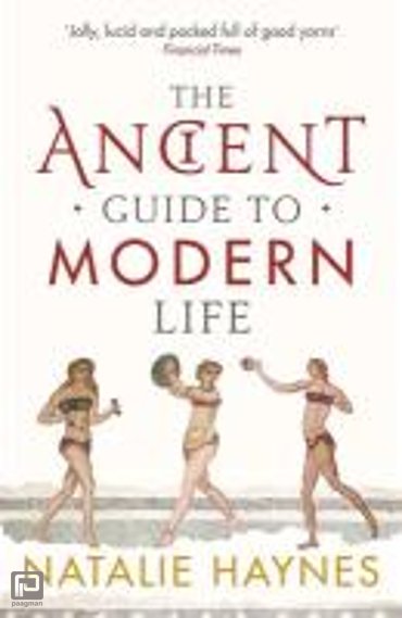 The Ancient Guide to Modern Life