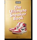 Sneaker Freaker. The Ultimate Sneaker Book