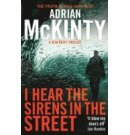 I Hear the Sirens in the Street