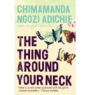 The Thing Around Your Neck