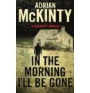 In the Morning I'll be Gone