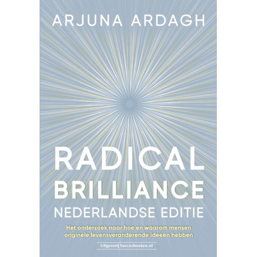 Succesboeken Radical Brilliance Nederlandse Editie - Arjuna Ardagh