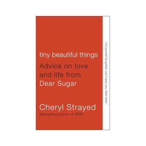 Van Ditmar Boekenimport B.V. Tiny Beautiful Things - Cheryl Strayed