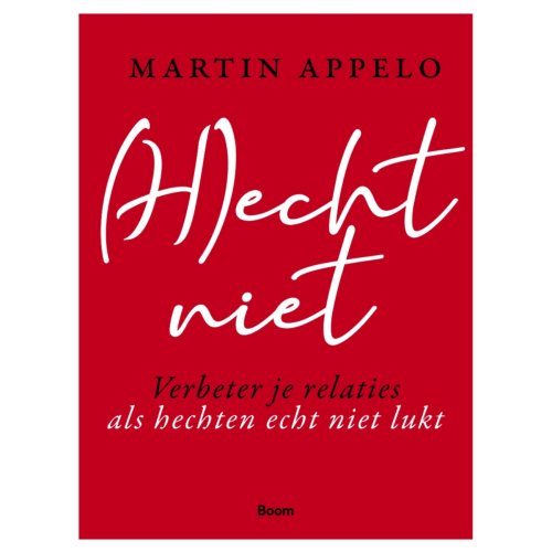 Koninklijke Boom Uitgevers Hecht Niet - Martin Appelo