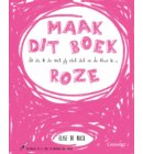 Ik zie, ik zie wat jij niet ziet en de kleur is ... roze