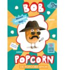 Bob Popcorn De Popcorn Spion - Bob Popcorn