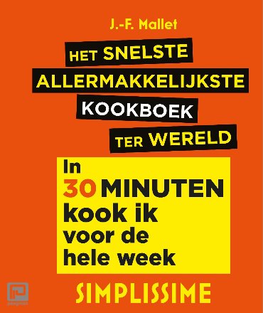 Het snelste allermakkelijkste kookboek ter wereld - Simplissime