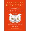 Waarom je kinderboeken moet lezen, zelfs al ben je oud en wijs