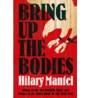 Bring Up the Bodies - The Wolf Hall Trilogy