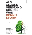 Als gezond verstand koning was