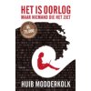 Het is oorlog maar niemand die het ziet