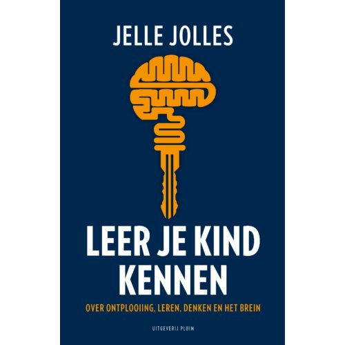 Uitgeverij Pluim Leer Je Kind Kennen - Jelle Jolles
