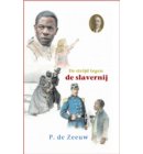 De strijd tegen de slavernij - Historische reeks