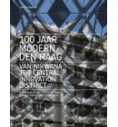 100 jaar Modern Den Haag
