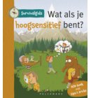 Survivalgids - Wat als je hoogsensitief bent?
