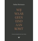 Wij waar geen eind aan komt
