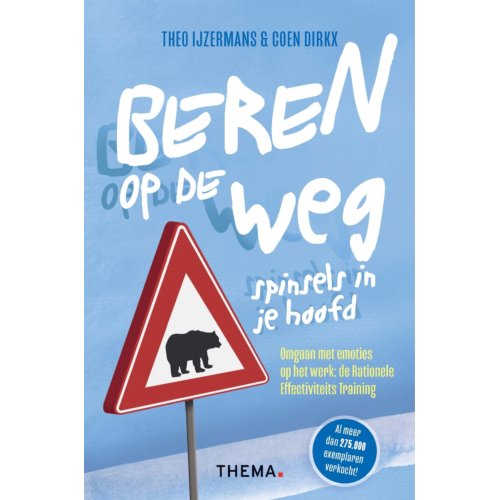 Uitgeverij Thema Beren Op De Weg, Spinsels In Je Hoofd - Theo IJzermans