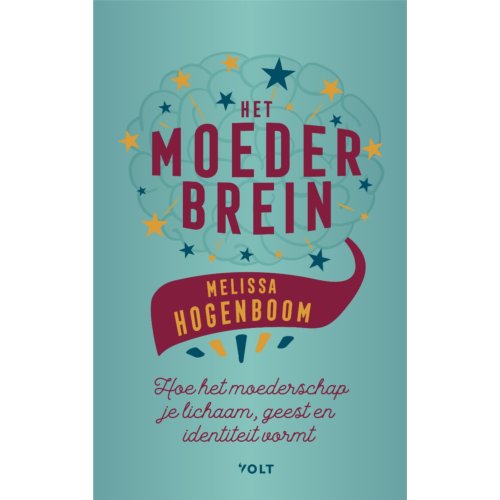 Singel Uitgeverijen Het Moederbrein - Melissa Hogenboom