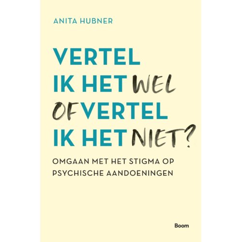 Koninklijke Boom Uitgevers Vertel Ik Het Wel Of Vertel Ik Het Niet℃ - Anita Hubner