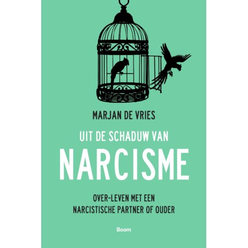Koninklijke Boom Uitgevers Uit De Schaduw Van Narcisme - Marjan de Vries