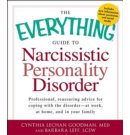 The Everything Guide to Narcissistic Personality Disorder