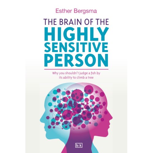 Vrije Uitgevers, De The Brain Of The Highly Sensitive Person - Esther Bergsma