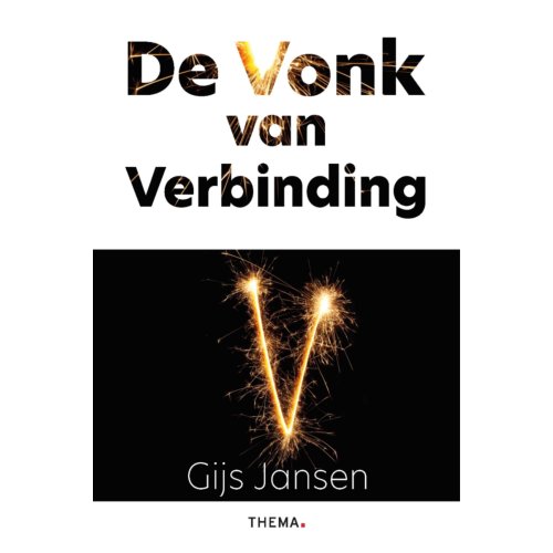 Uitgeverij Thema De Vonk Van Verbinding - Gijs Jansen