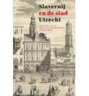 Slavernij en de stad Utrecht