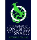 The Ballad of Songbirds and Snakes (A Hunger Games Novel) - The Hunger Games