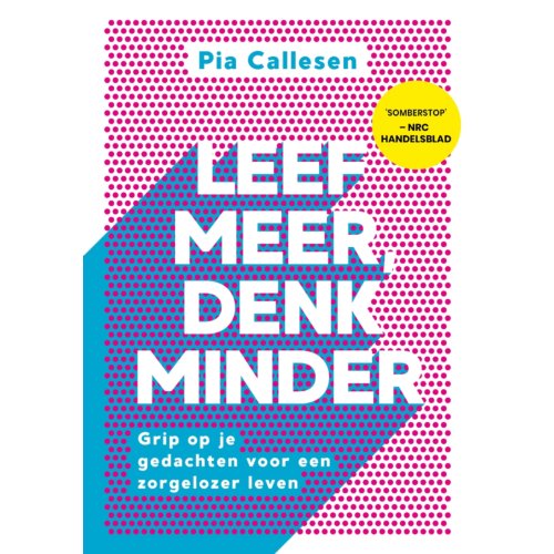 Vbk Media Leef Meer, Denk Minder - Pia Callesen