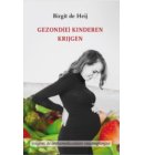 Gezond(e) kinderen krijgen