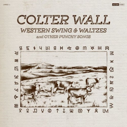 La Honda Records Western Swing & Waltzes And Other Punchy Songs - Colter Wall