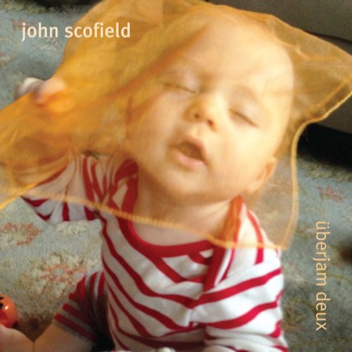 Emarcy Uberjam Deux - John Scofield